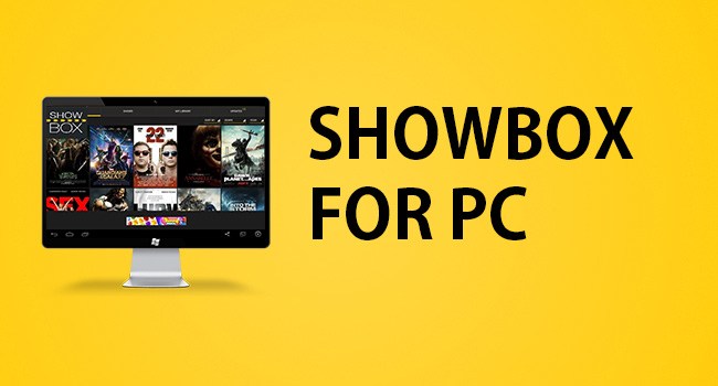showbox for pc (windows 7,8,10 & mac) free download - toolsforpc.net toolsforpc.net